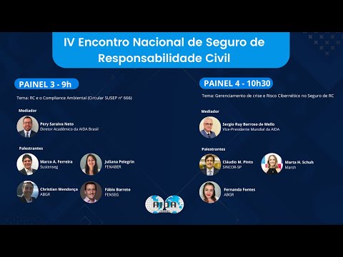 IV Encontro Nacional de Seguro de Responsabilidade Civil I Painel lII e lV