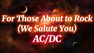 AC/DC - For Those About to Rock (We Salute You) (Lyrics)