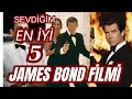 EN İYİ 5 JAMES BOND FİLMİ | KİŞİSEL SEÇKİM