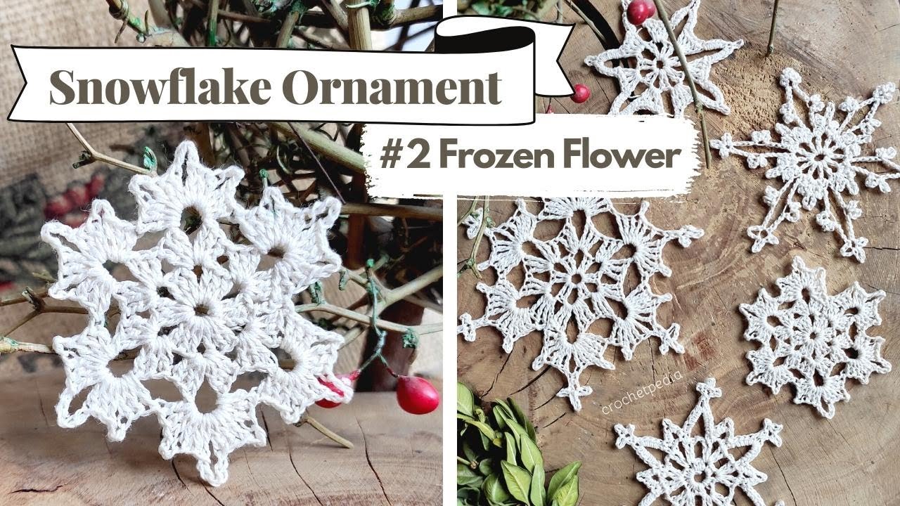 How to Crochet Easy Snowflake Ornament | #2 Frozen Flower