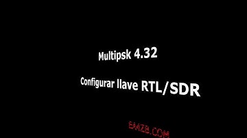Configuración llave RTL/SdR y Multipsk