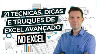 21 Técnicas, dicas e truques de Excel Avançado