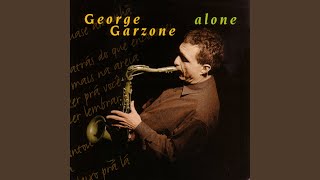 Video thumbnail of "George Garzone - Spring Can Really Hang You Up the Most"