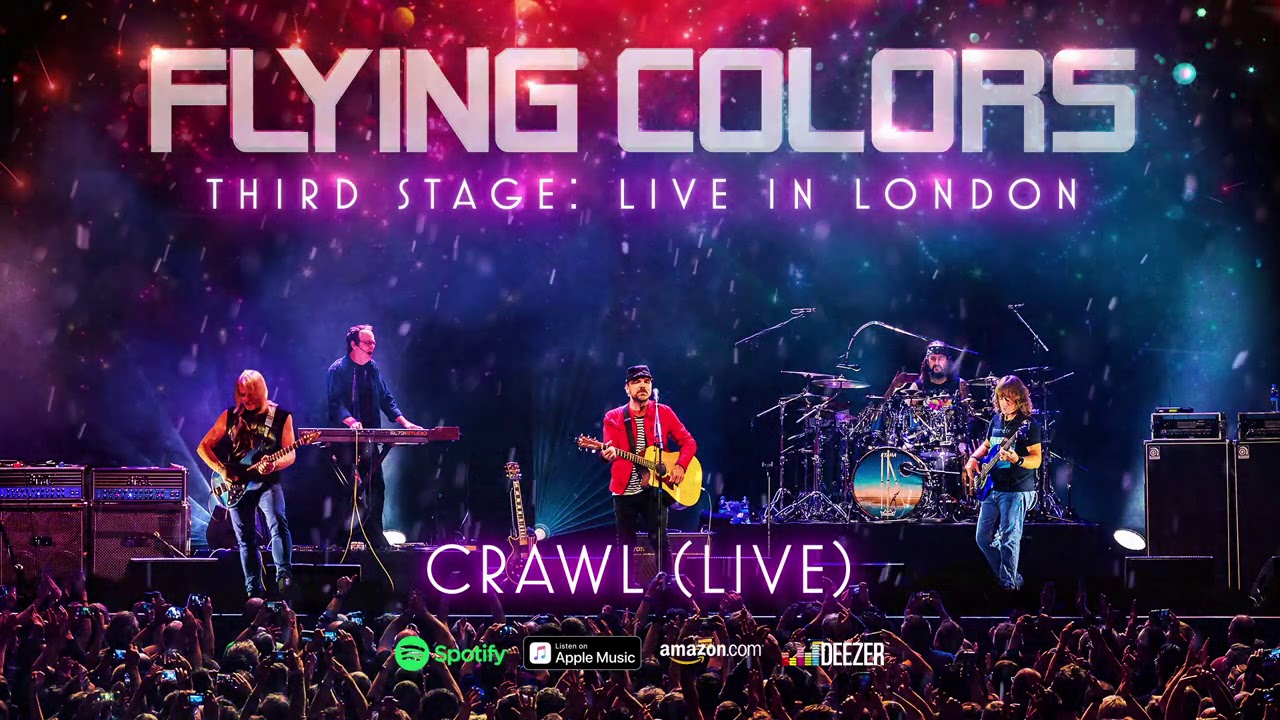 Flying Colors - Crawl (Third Stage: Live In London) 