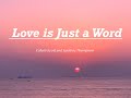 Love is just a word - by Calum Scott and Jasmine Thompson (Lyrics)