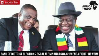 Zanu Pf District Elections Escalate  Mnangagwa Chiwenga Fight Amid Reports  of Party Fissures-NEWZIM