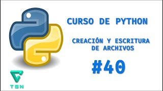 Curso de #Python 3 - Creación y Escritura de Archivos