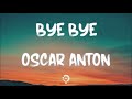 Oscar Anton - Bye bye (Ish Kariot HOUSE companion remix)