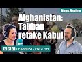 Afghanistan: Taliban retake Kabul - BBC News Review