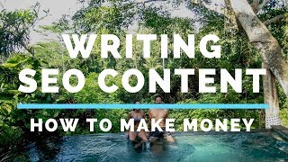 Make Money Writing SEO Optimized Content : Make money Online 2018 Course