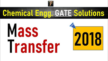 Mass Transfer || GATE-2018 Solution