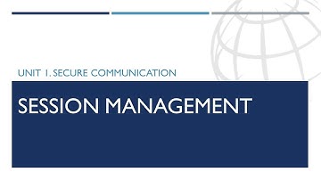 Unit 1 Secure Communication | Session management