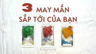 3 MAY MẮN SẮP TỚI CỦA BẠN 🍀🥠 Tarot🌈🎵 YOUR NEXT 3 LUCKY THINGS