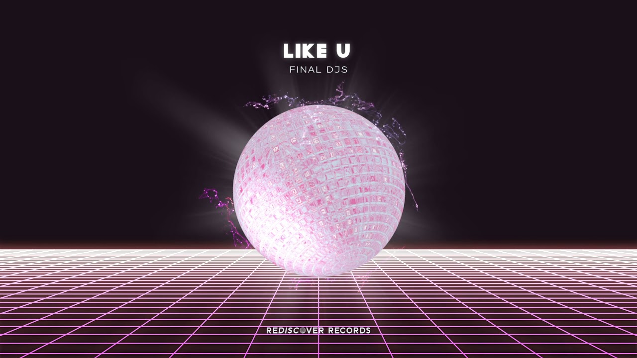 Final DJs - Like U adlı videoyu YouTube'da izle Final DJs - Like U adlı videoyu YouTube'da izle