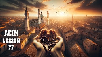 ACIM Lesson 77 A Journey To Peace | A Course In Miracles Workbook For Students