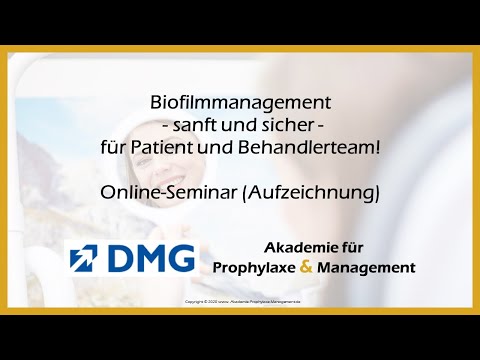 Biofilmmanagement - sanft und sicher - für Patient und Behandlerteam | Online-Seminar (Aufzeichnung)