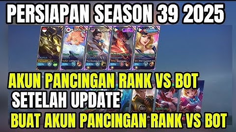 BUAT AKUN PANCINGAN RANK VS BOT SETELAH UPDATE