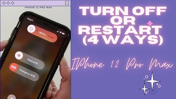 IPhone 12 Pro Max: How To Turn Off Or Restart (4 Ways)