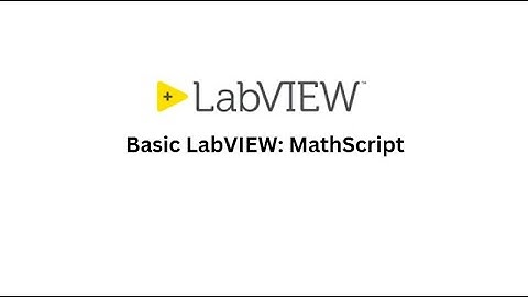 Basic LabVIEW (Exercise 3): MathScript