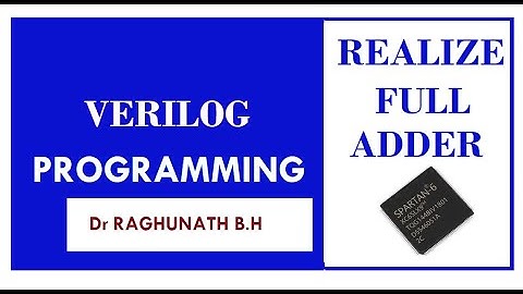 To realize Full Adder circuits using Verilog data flow description