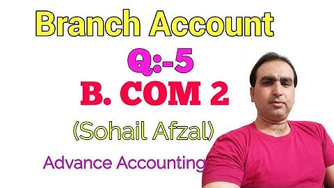 Branch account Q:-5 B. Com 2
