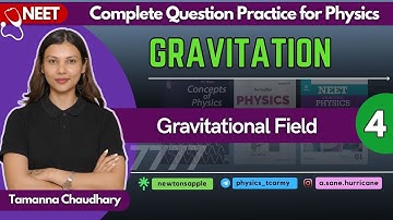 Gravitation - IV | Physics Question Practice for NEET | Class 11 Physics by @TamannaChaudhary