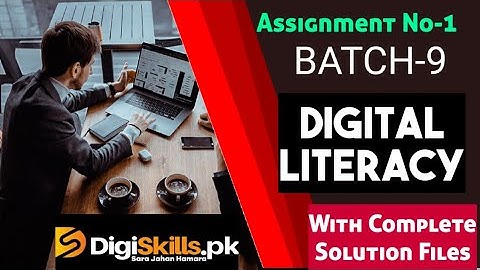 Digital literacy assignment no1 | Digiskills Batch 9 Assignment Digital Literacy 2021 | #digiskills