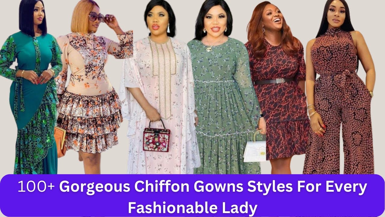 Newly Released And Gorgeous Chiffon Gown Styles For Women|Chiffon Boubou Gown Styles For Ladies 2023