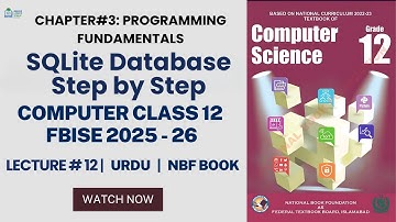Class 12 Computer Chapter 3 | FBISE NBF New Book 2025 - 26