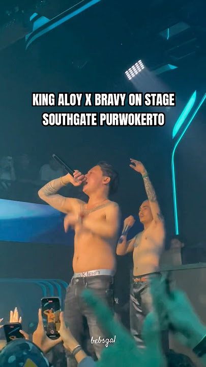 King aloy x bravy on stage southgate purwokerto #mraloy #aloy