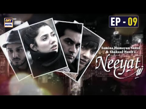 Neeyat — Neeyat Episode - 09 | Humayun Saeed | Mahira Khan | Ahsan Khan