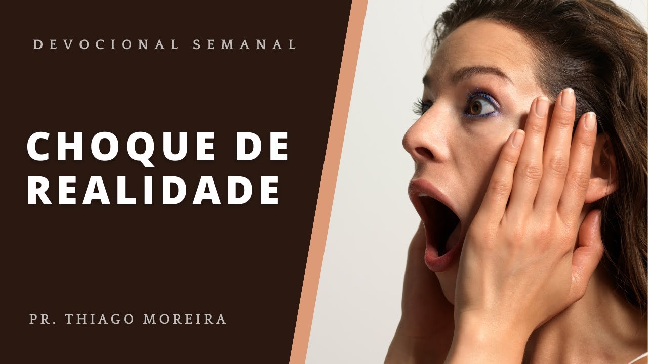 Choque de realidade - YouTube