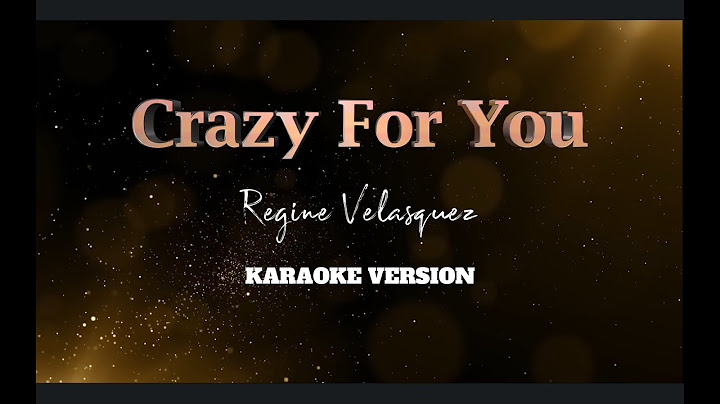 Crazy for You | Regine Velasquez | Karaoke Version