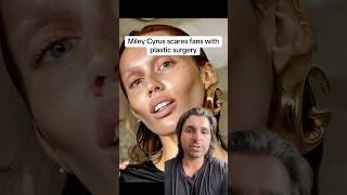 Famous Miley Cyrus scares fans with plastic surgery Net Worth