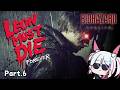 【BIOHAZARD requiem】完全初見「バイオハザード レクイエム LEON MUST DIE FOREVER」 Part.6【#BIOHAZARDrequiem アドバイス求む!】