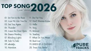 Top  Cover Hothit  Pop Playlist Best Song 2026 best   Pure Tracks