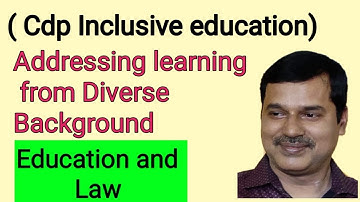 CDP ( बाल विकास ) Inclusive  Education || Addressing learning from Diverse Background