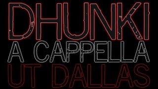 Dhunki A Cappella - Spring 2014 Intro Video