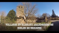 Chartrier Ferriere et ses hameaux 'Villages abandonnés et isolés de Corrèze'