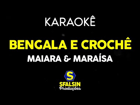 Video thumbnail for BENGALA E CROCHÊ - Maiara & Maraísa