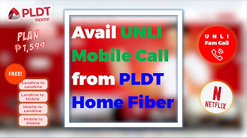 Register to FREE Mobile Calls of PLDT Home Fibr | ₱1,599 with Free Netflix - January 2025