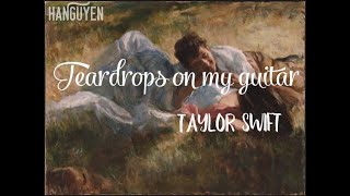 [VIETSUB+LYRICS] TEARDROPS ON MY GUITAR - TAYLOR SWIFT