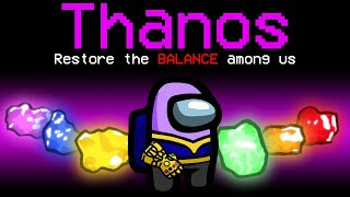 Among Us With NEW THANOS ROLE.. (broken)