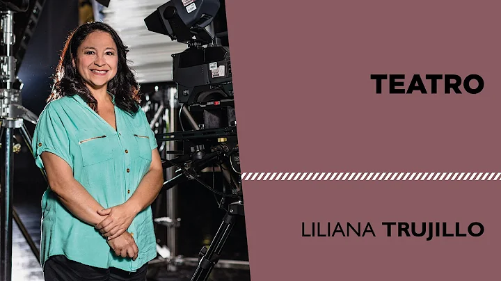 Teatro - Liliana Trujillo