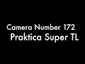 365 Camera Project - Camera 172 Praktica Super TL