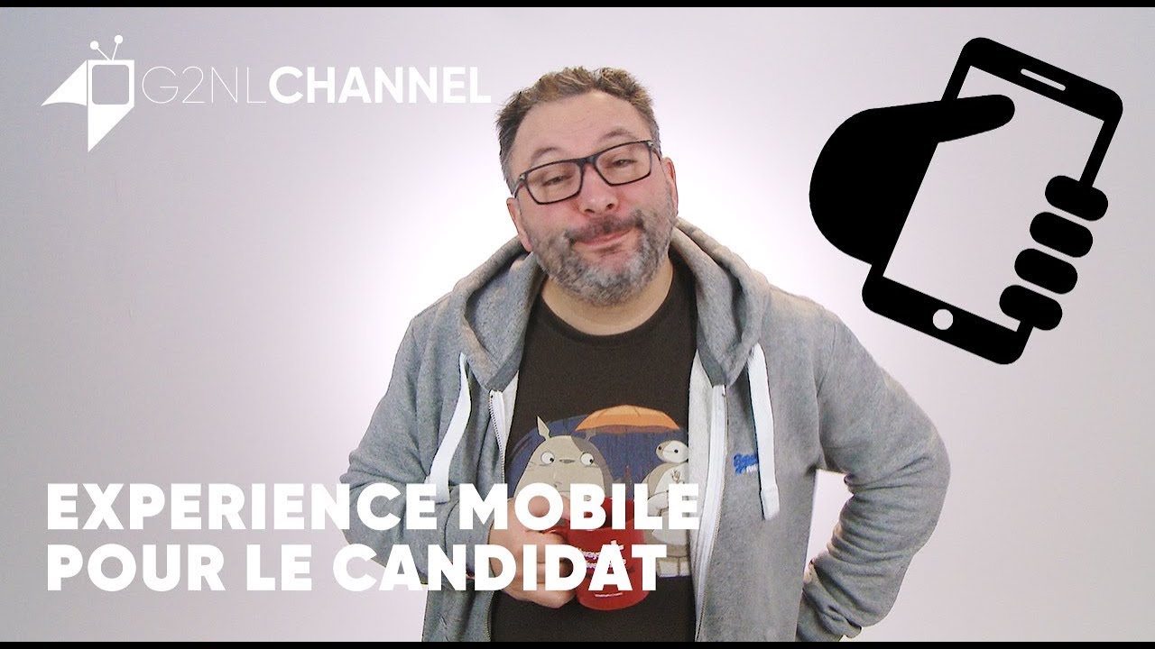 #G2NLMag - L'experience candidat sur mobile #G2NLMag - L'experience candidat sur mobile