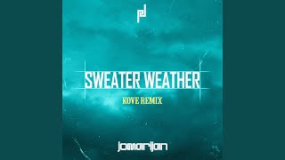 Sweater Weather (Kove Remix)