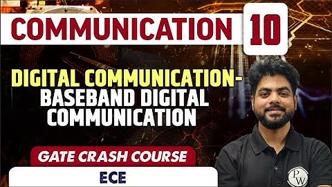 Communication 10 | Baseband Digital Communication | Electronics | GATE Crash Course