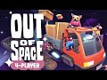 Out of Space - CLEAN OUT THE ALIENS!! (4 Player Gameplay)
