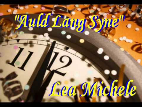 Auld Lang Syne - Lea Michele